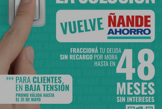ANDE vuelve con promoción «Ñande Ahorro» con facilidades para clientes de baja y media tensión