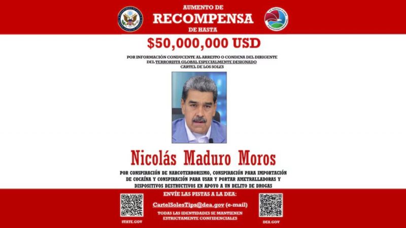 Tras duplicar la recompensa por su captura, EEUU afirma que Nicolás Maduro debe ser llevado ante la Justicia