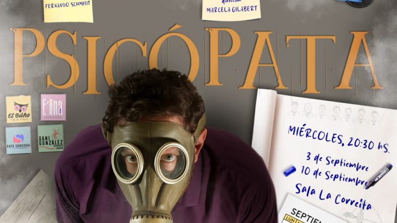 Última llamada para la obra “Psicópata”: se despide este miércoles en La Correa