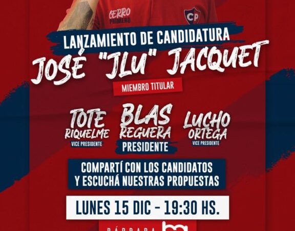 Invitan a la fiesta de lanzamiento de la candidatura de José “JLu” Jacquet para Comisión Directiva de Cerro Porteño